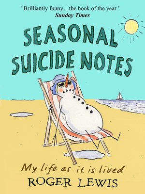 cover image of Seasonal Suicide Notes--My Life as it is Lived